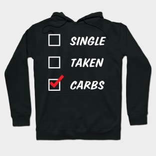 Single Taken Carbs Hoodie